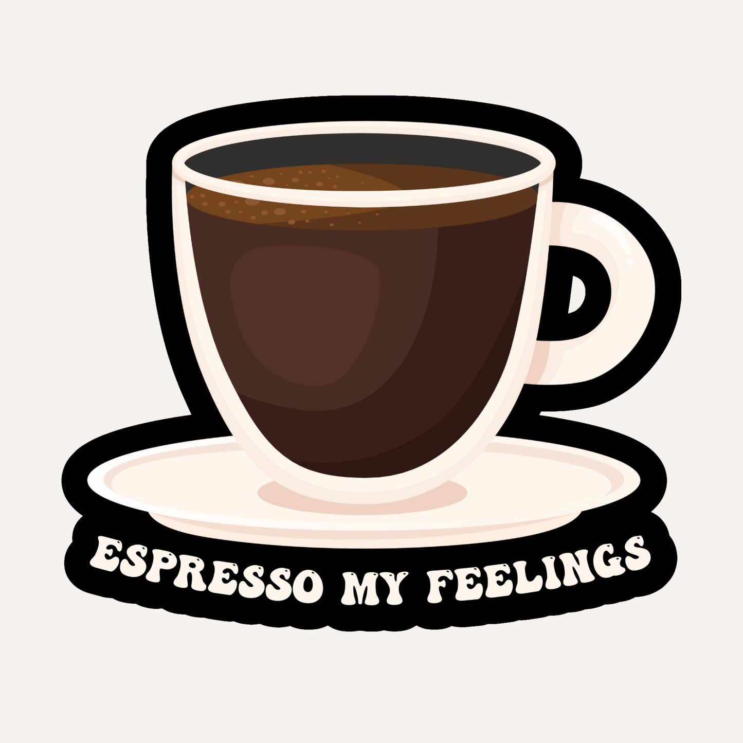 Espresso My Feelings